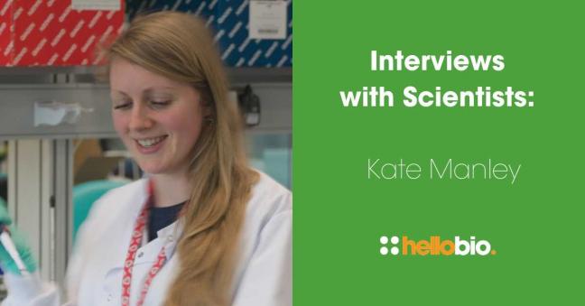Interviews with Scientists: Kate Manley