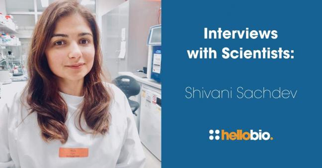 Interviews with Scientists: Shivani Sachdev
